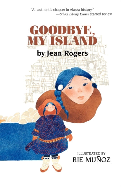 Book cover of: Goodbye, My Island. By: Jean Rogers