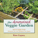 Book cover of: Downsized Veggie Garden. By: Kate Copsey
