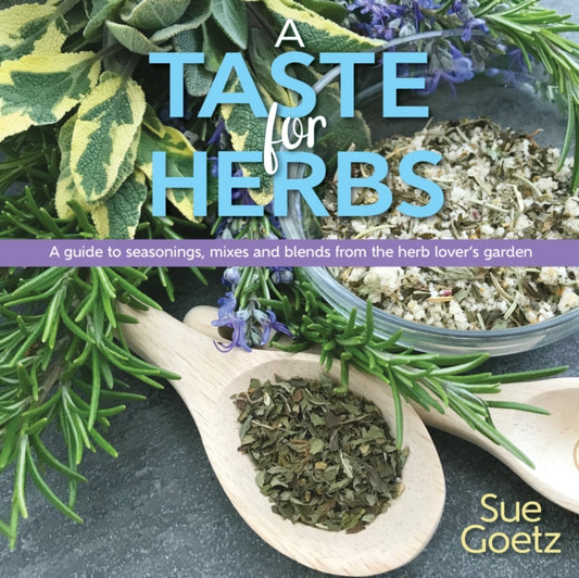Book cover of: Taste for Herbs. By: Sue Goetz