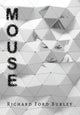 Book cover of: Mouse. By: Richard Ford Burley