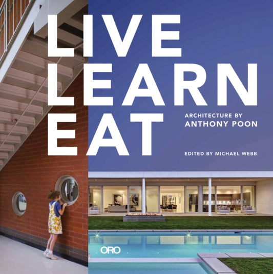 Book cover of: Live Learn Eat. By: Anthony Poon