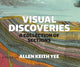 Book cover of: Visual Discoveries. By: Allen Keith Yee