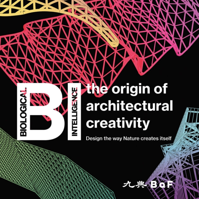 Book cover of: BI: the origin of architectural creativity. By: Ying-Chao Kuo