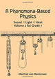 Book cover of: Phenomena-Based Physics: Sound, Light, Heat. By: Manfred von Mackensen