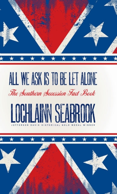 Book cover of: All We Ask is to be Let Alone