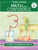 Book cover of: Third Grade Math with Confidence Student Workbook Part A. By: Kate Snow