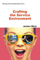 Book cover of: Crafting The Service Environment. By: Jochen Wirtz
