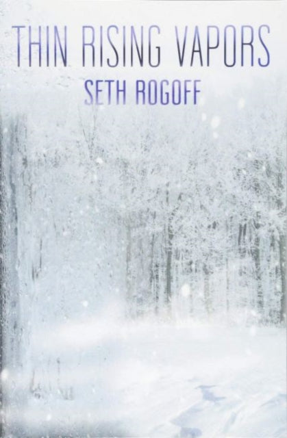 Book cover of: Thin Rising Vapors. By: Seth Rogoff