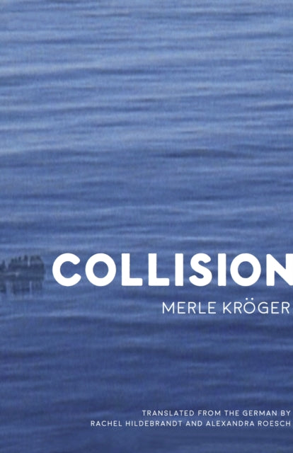 Book cover of: Collision. By: Merle Kröger
