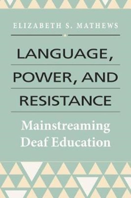 Book cover of: Language, Power, and Resistance. By: Elizabeth S. Mathews
