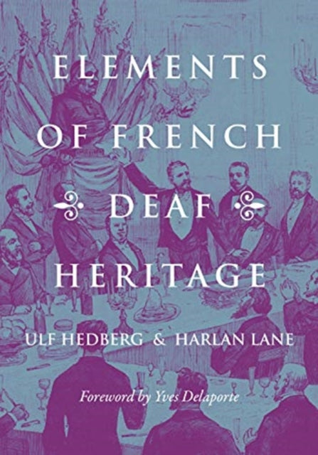 Book cover of: Elements of French Deaf Heritage. By: Ulf Hedberg