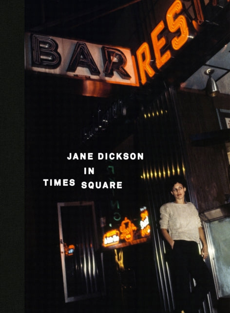 Book cover of: Jane Dickson in Times Square. By: Jane Dickson