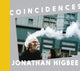 Book cover of: Coincidences. By: Jonathan Higbee