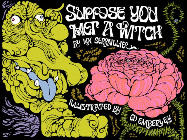 Book cover of: Suppose You Met a Witch. By: Ed Embereley