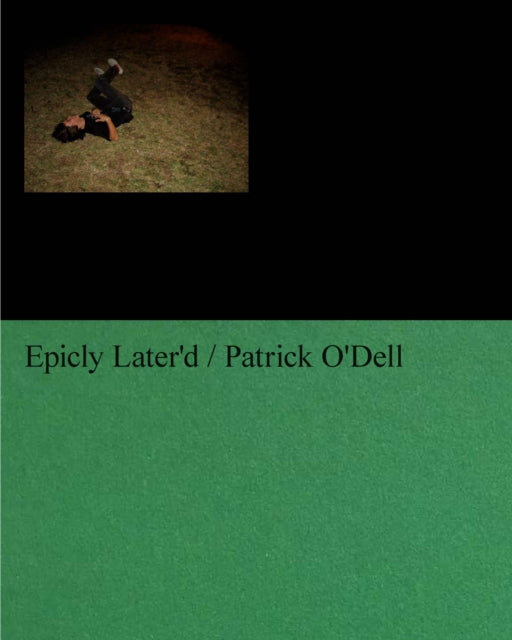 Book cover of: Epicly Later'd. By: Patrick O'Dell