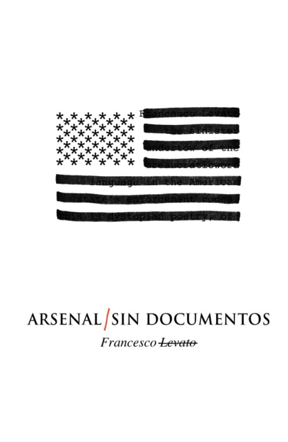 Book cover of: Arsenal/Sin Documentos. By: Francesco Levato