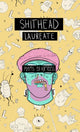 Book cover of: Shithead Laureate. By: Homeless