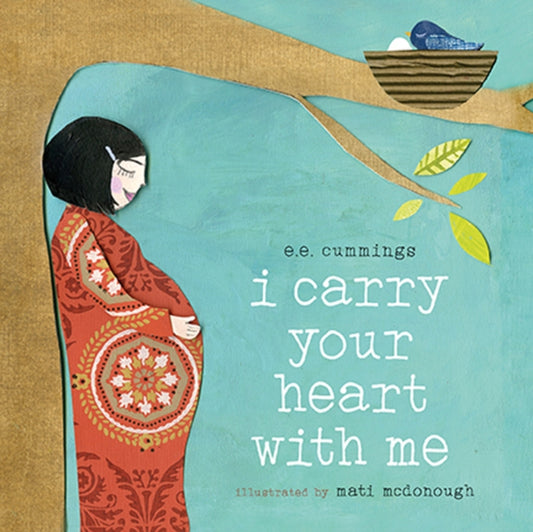 Book cover of: I Carry Your Heart with Me. By: E. E. Cummings