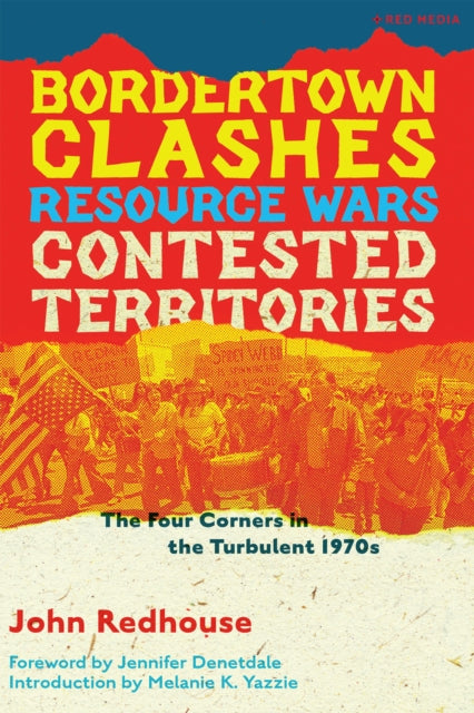 Book cover of: Bordertown Clashes, Resource Wars, and Contested Territories in the Four Corners