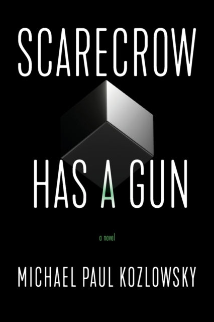 Book cover of: Scarecrow Has a Gun. By: Michael Paul Kozlowsky