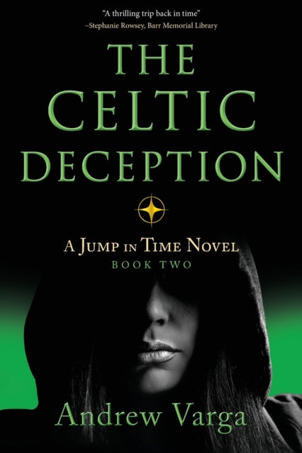 Book cover of: Celtic Deception. By: Andrew Varga