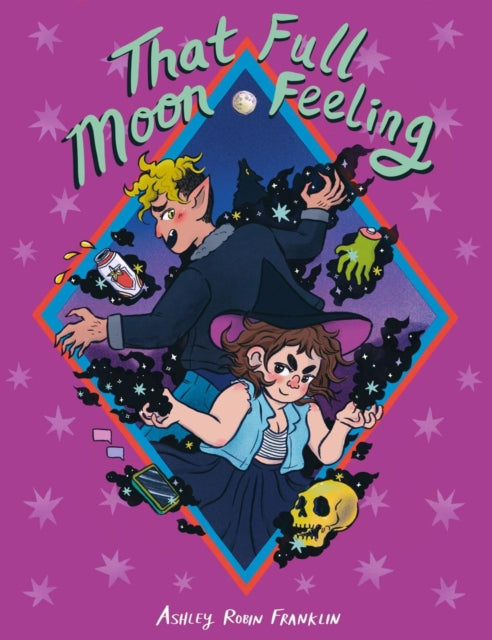 Book cover of: That Full Moon Feeling. By: Ashley Robin Franklin
