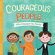 Book cover of: Courageous People Who Changed the World. By: Heidi Poelman