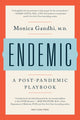 Book cover of: Endemic. By: Monica Gandhi