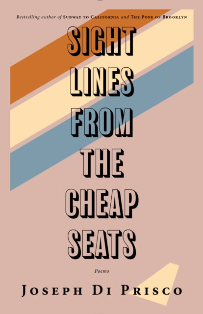 Book cover of: Sightlines from the Cheap Seats. By: Joseph Di Prisco