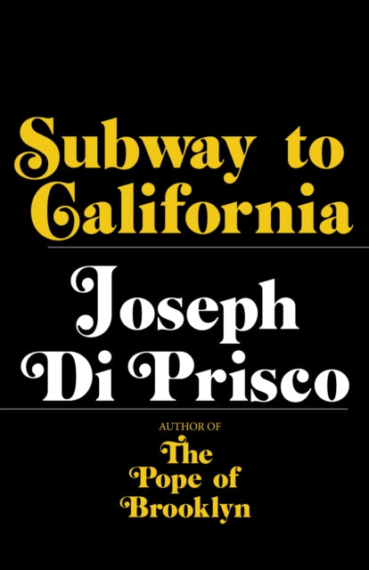 Book cover of: Subway to California. By: Joseph Di Prisco