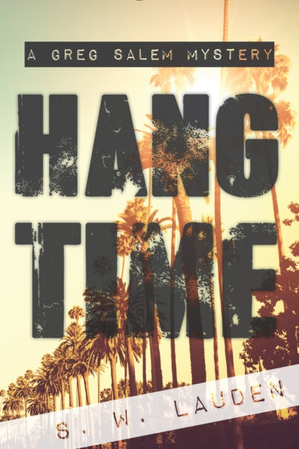 Book cover of: Hang Time. By: S. W. Lauden