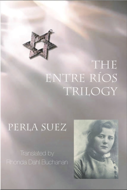 Book cover of: Entre Rios Trilogy. By: Perla Suez