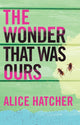Book cover of: Wonder That Was Ours. By: Alice Hatcher