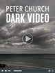 Book cover of: Dark Video. By: Peter Church