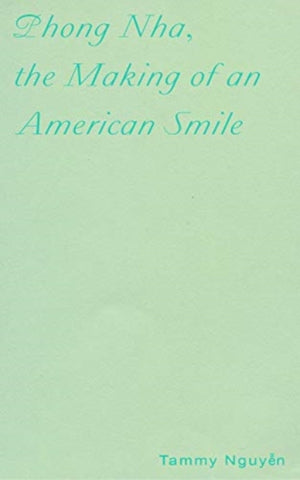 Phong Nha, the Making of an American Smile