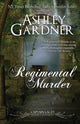 Book cover of: Regimental Murder. By: Ashley Gardner