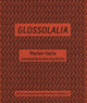Book cover of: Glossolalia. By: Marlon Hacla