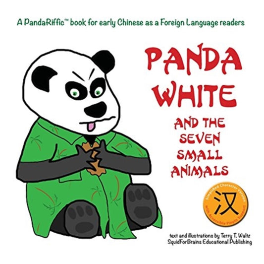 Book cover of: Panda White and the Seven Small Animals