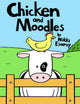 Book cover of: Chicken and Moodles. By: Nikki Esarey