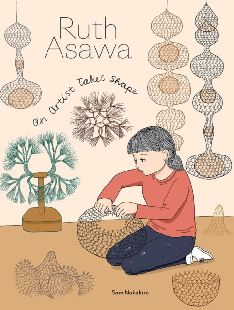 Book cover of: Ruth Asawa. By: Sam Nakahira