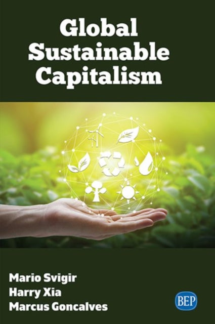 Book cover of: Global Sustainable Capitalism. By: Mario Svigir