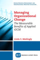 Book cover of: Managing Organizational Change. By: Linda C. Mattingly