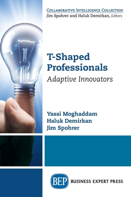 Book cover of: T-Shaped Professionals. By: Yassi Moghaddam