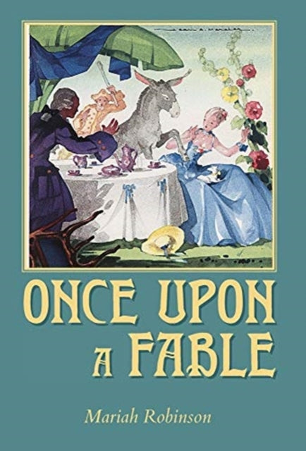 Book cover of: Once Upon a Fable. By: Mariah Robinson