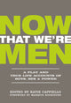 Book cover of: Now That We're Men