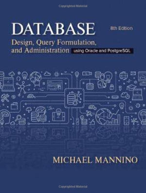 Database Design, Query Formulation, and Administration
