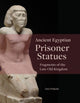 Book cover of: Ancient Egyptian Prisoner Statues. By: Tara Prakash