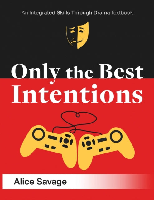 Book cover of: Only the Best Intentions. By: Alice Savage