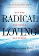 Book cover of: Radical Loving. By: Rabbi Wayne Dosick