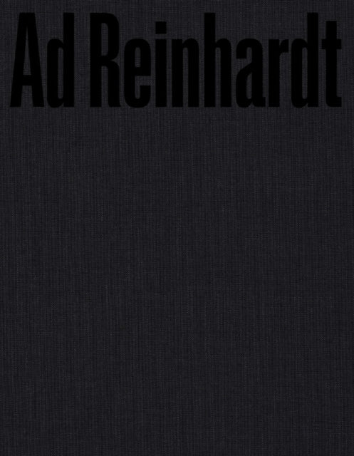 Book cover of: Ad Reinhardt: Color Out of Darkness. By: Ad Reinhardt